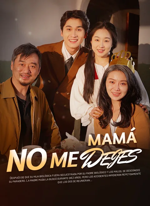 Mamá, No Me Dejes portada — ver los 80 episodios gratis en HD