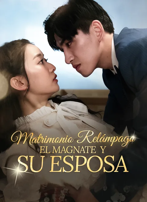 Matrimonio Relámpago: El Magnate y su Esposa portada — ver los 96 episodios gratis en HD
