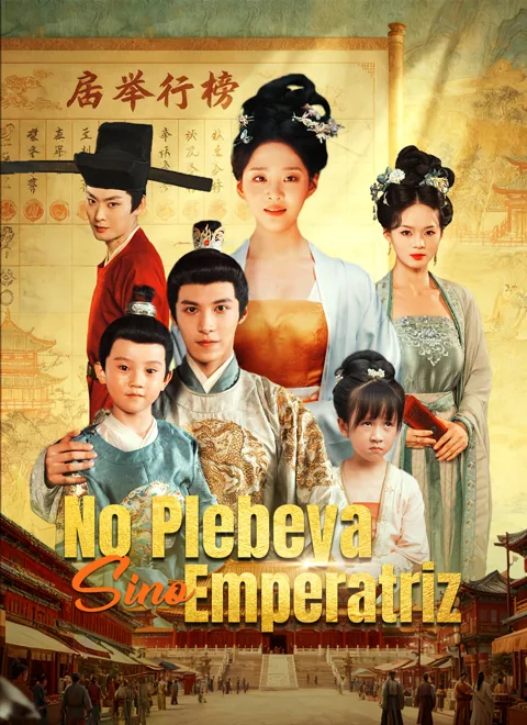 No Plebeya, Sino Emperatriz portada — ver los 50 episodios gratis en HD