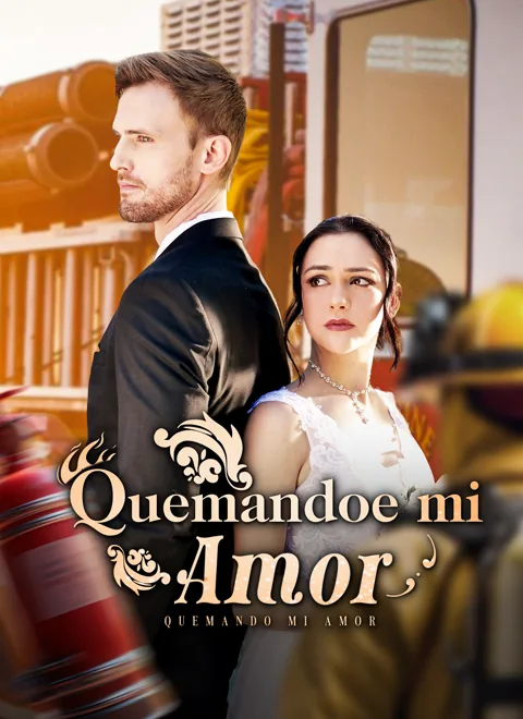 Quemando mi amor portada — ver los 60 episodios gratis en HD