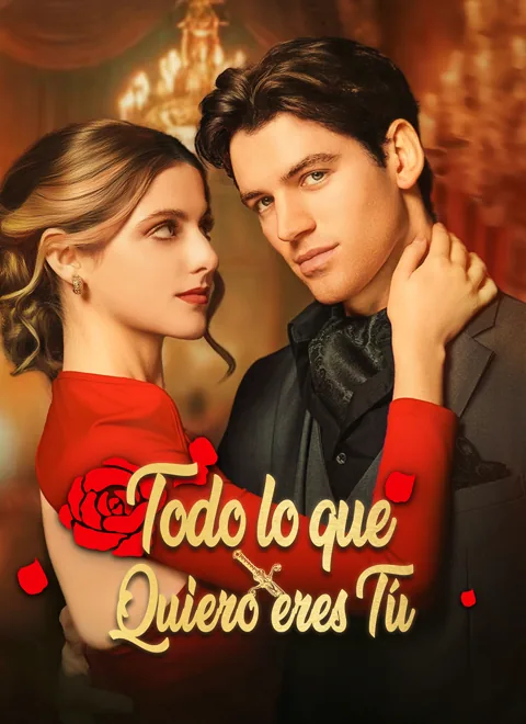Todo lo que quiero eres tú portada — ver los 70 episodios gratis en HD