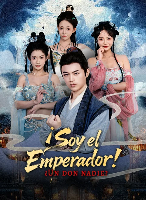 ¿Un don nadie? ¡Soy el Emperador! portada — ver los 71 episodios gratis en HD