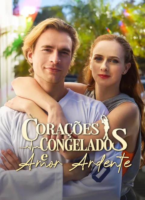Corações Congelados e Amor Ardente capa — assistir aos 60 episódios grátis em HD