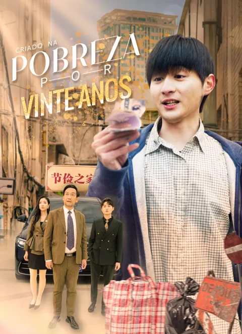 Criado na Pobreza por Vinte Anos capa — assistir aos 58 episódios grátis em HD