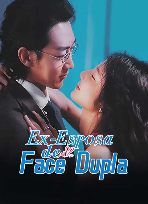 Ex-Esposa de Face Dupla capa — assistir aos 97 episódios grátis em HD