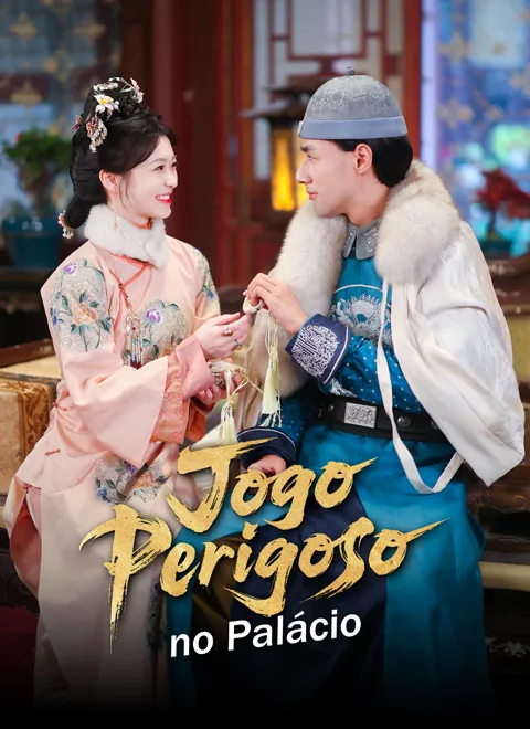 Jogo Perigoso no Palácio capa — assistir aos 79 episódios grátis em HD