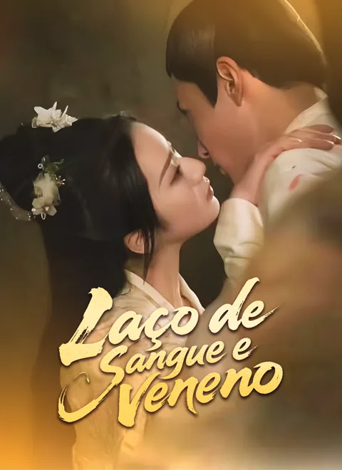 Laço de Sangue e Veneno capa — assistir aos 78 episódios grátis em HD