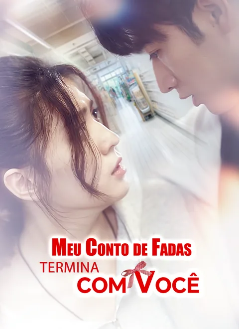 Meu Conto de Fadas Termina com Você capa — assistir aos 52 episódios grátis em HD