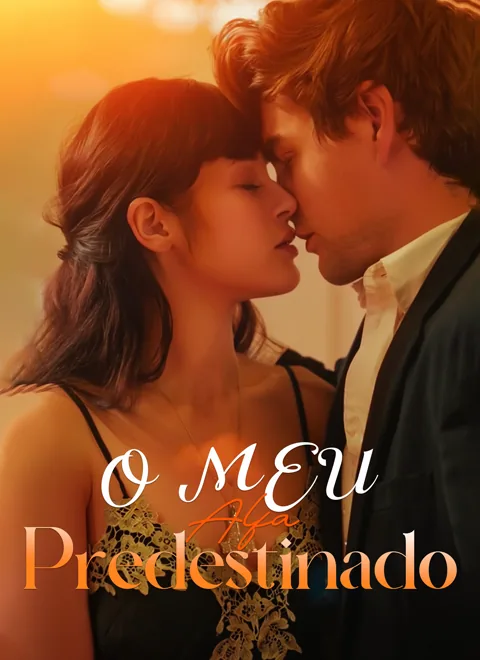 O Meu Alfa Predestinado capa — assistir aos 85 episódios grátis em HD