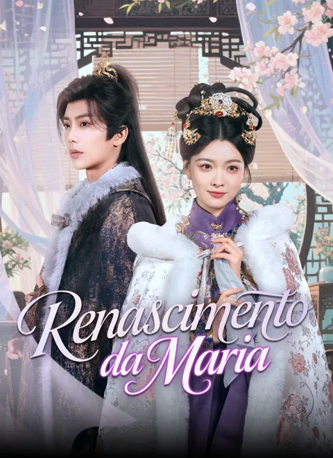 Renascimento da Maria capa — assistir aos 72 episódios grátis em HD