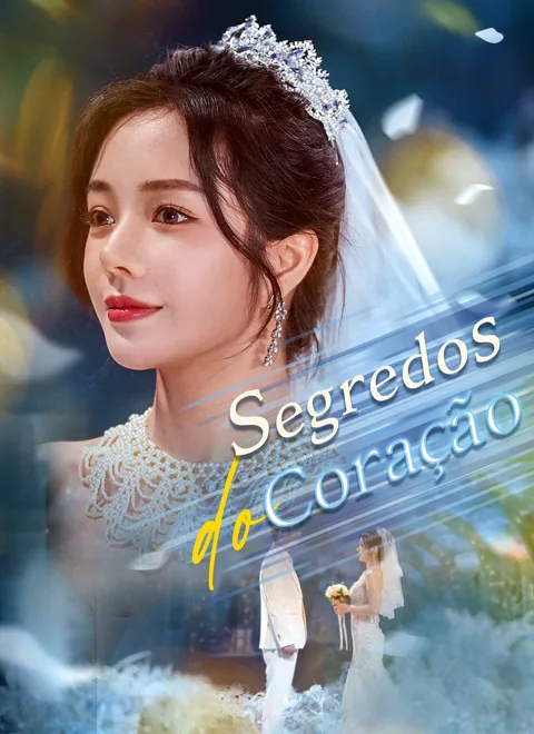 Segredos do Coração capa — assistir aos 50 episódios grátis em HD