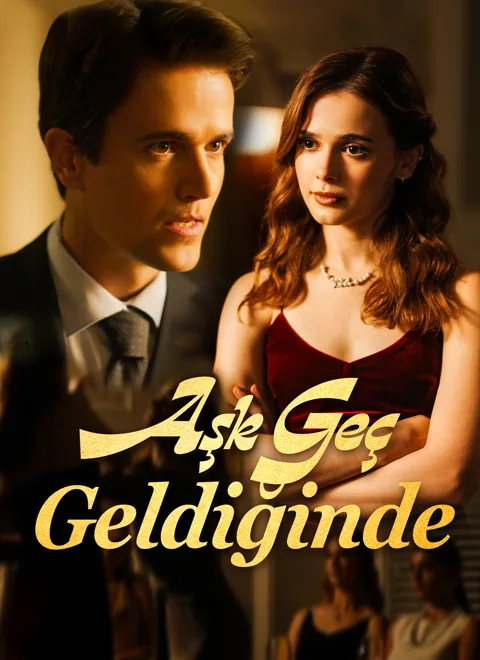 Aşk Geç Geldiğinde dizisi kapak görseli — 78 bölüm full HD Türkçe izle