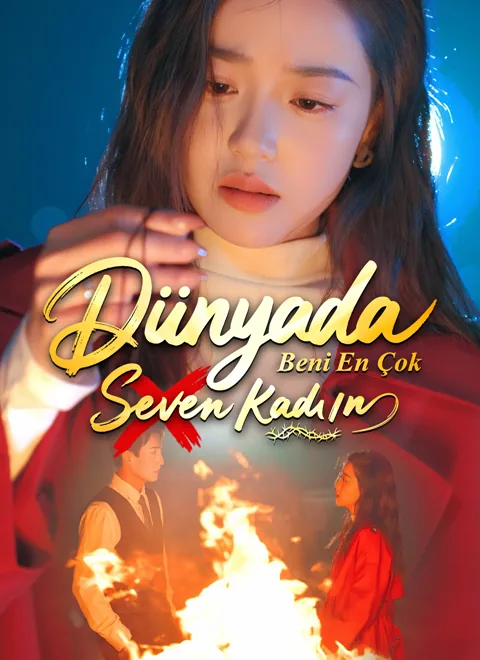 Dünyada Beni En Çok Seven Kadın dizisi kapak görseli — 70 bölüm full HD Türkçe izle