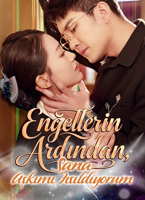 Engellerin Ardından Sana Aşkımı Fısıldıyorum dizisi kapak görseli — 80 bölüm full HD Türkçe izle