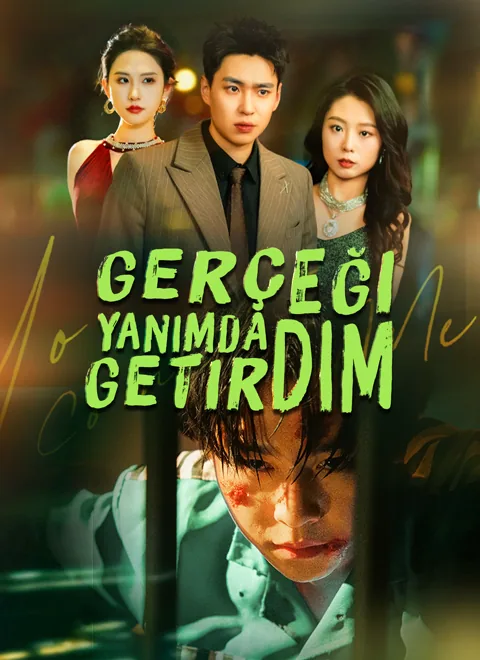 Gerçeği Yanımda Getirdim dizisi kapak görseli — 50 bölüm full HD Türkçe izle