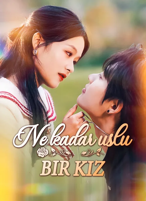 Ne kadar uslu bir kız dizisi kapak görseli — 88 bölüm full HD Türkçe izle