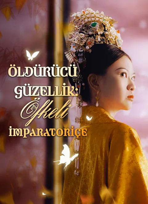 Öldürücü Güzellik: Öfkeli İmparatoriçe dizisi kapak görseli — 70 bölüm full HD Türkçe izle