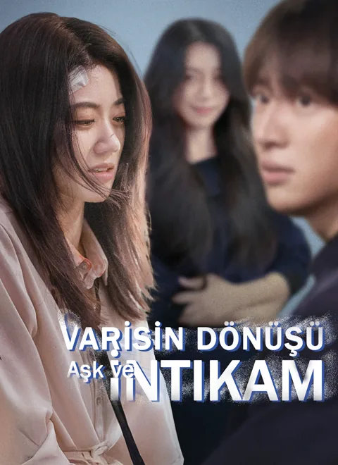 Varisin Dönüşü: Aşk ve İntikam dizisi kapak görseli — 94 bölüm full HD Türkçe izle