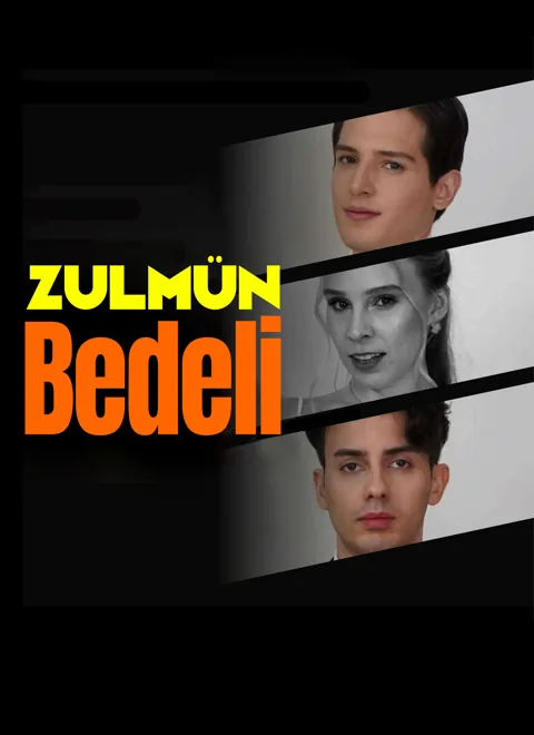 Zulmün Bedeli dizisi kapak görseli — 61 bölüm full HD Türkçe izle