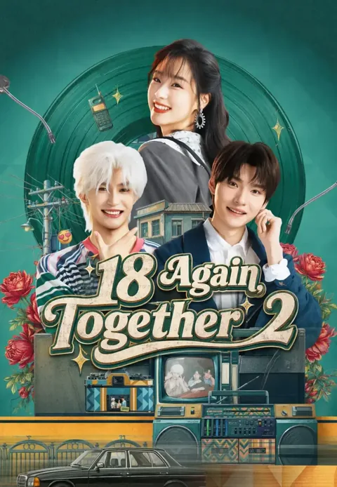 18 Again Together II cover image — watch all 78 episodes free in HD