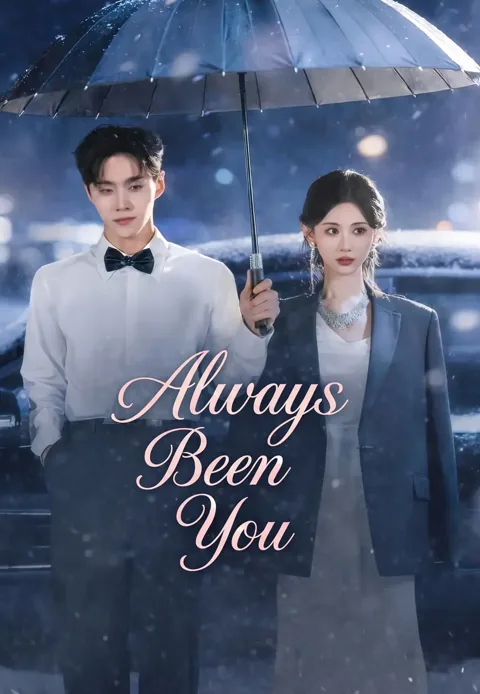 Always Been You cover image — watch all 93 episodes free in HD