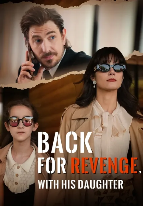 Back For Revenge, With His Daughter cover image — watch all 59 episodes free in HD