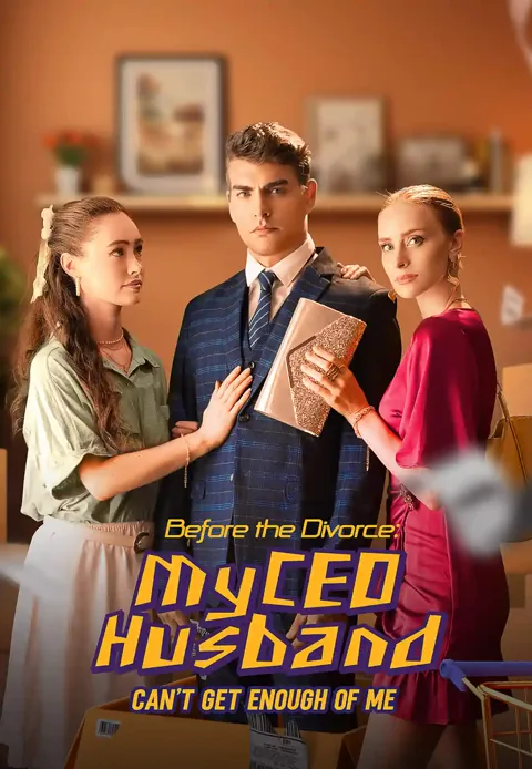 Before the Divorce: My CEO Husband Can't Get Enough of Me cover image — watch all 54 episodes free in HD