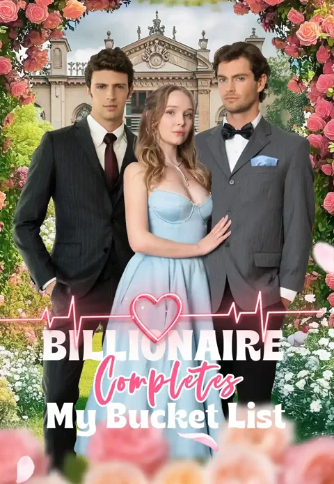 Billionaire Completes My Bucket List cover image — watch all 50 episodes free in HD