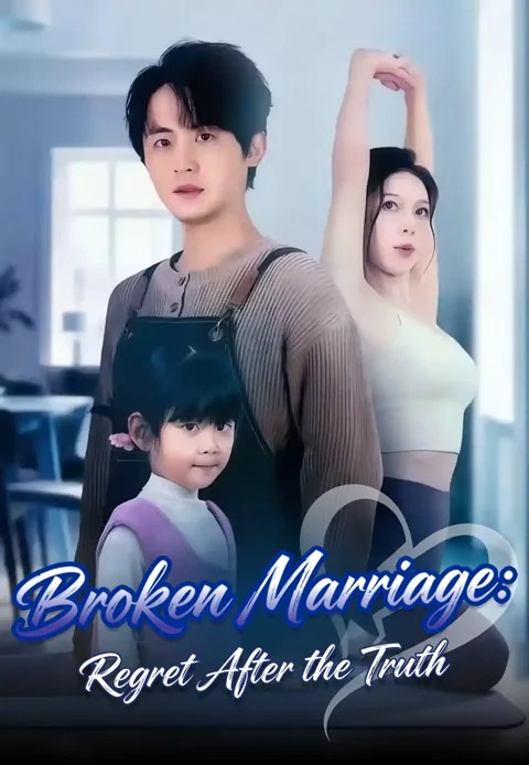 Broken Marriage: Regret After the Truth cover image — watch all 68 episodes free in HD