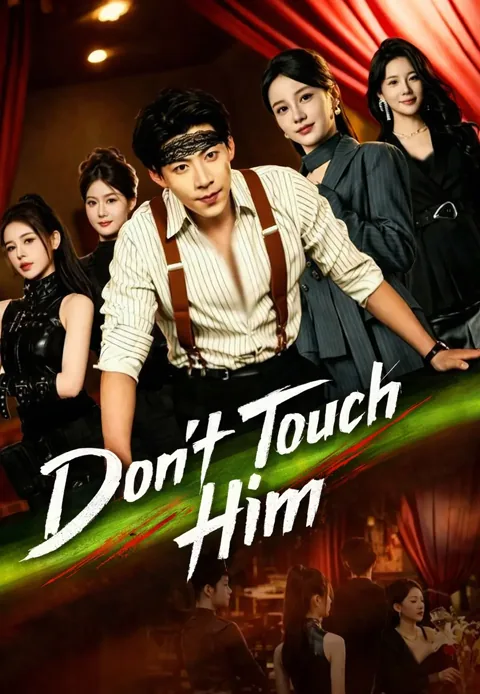Don't Touch Him cover image — watch all 80 episodes free in HD