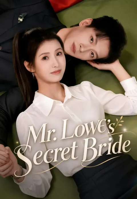 Mr. Lowe's Secret Bride cover image — watch all 77 episodes free in HD
