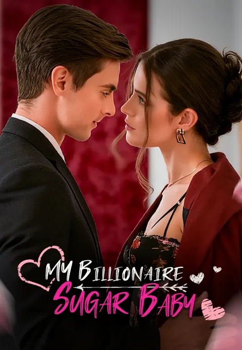 My Billionaire Sugar Baby cover image — watch all 51 episodes free in HD