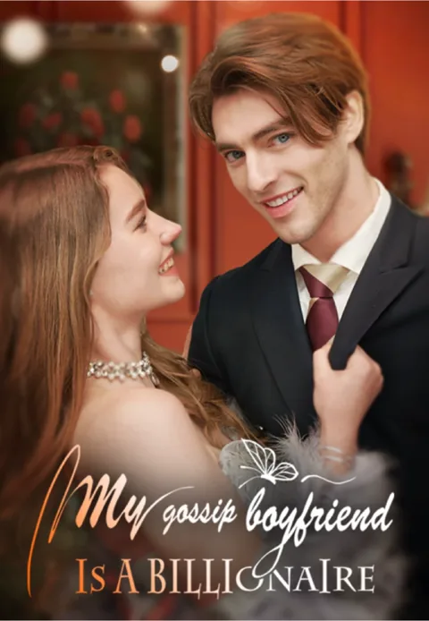 My Gossip Boyfriend is a Billionaire cover image — watch all 57 episodes free in HD