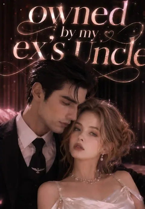 Owned by my ex's Uncle cover image — watch all 60 episodes free in HD