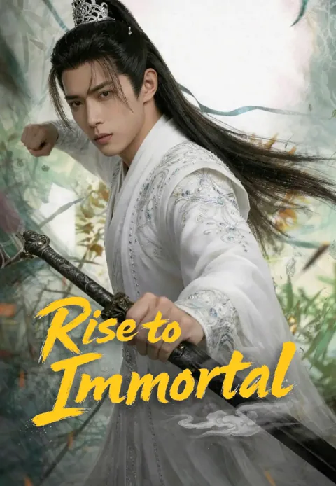Rise to Immortal cover image — watch all 70 episodes free in HD