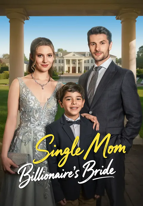 Single Mom, Billionaire's Bride cover image — watch all 61 episodes free in HD