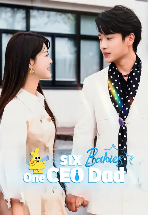 Six Babies, One CEO Dad cover image — watch all 50 episodes free in HD