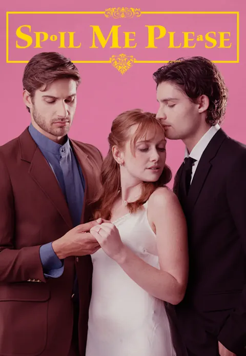 Spoil Me Please cover image — watch all 52 episodes free in HD