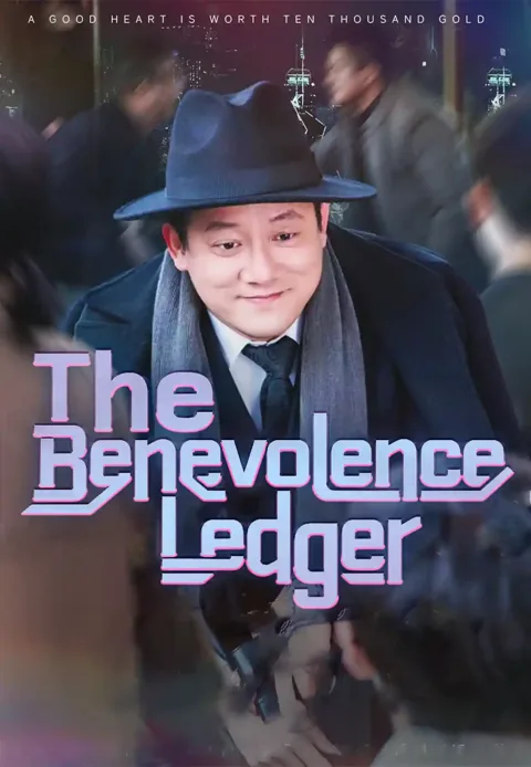 The Benevolence Ledger cover image — watch all 50 episodes free in HD