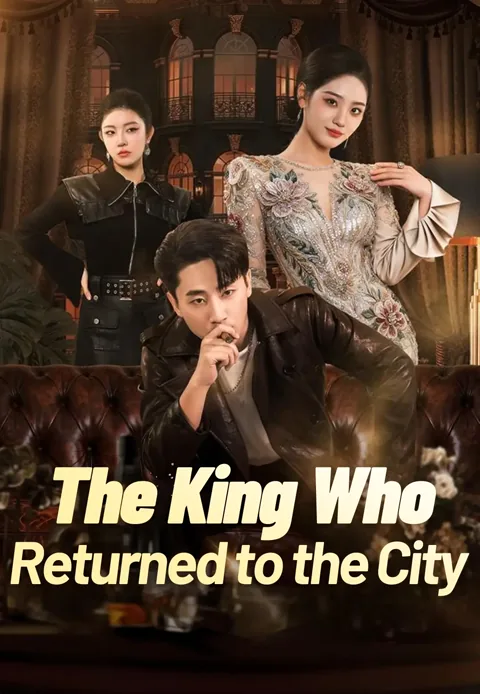 The King Who Returned to the City cover image — watch all 80 episodes free in HD