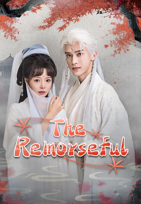 The Remorseful cover image — watch all 84 episodes free in HD
