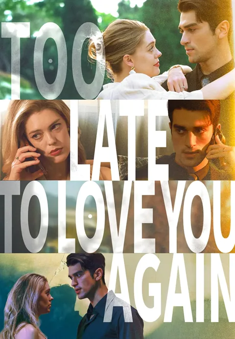 Too Late to Love You Again cover image — watch all 60 episodes free in HD