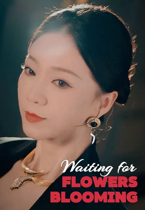 Waiting for Flowers Blooming cover image — watch all 50 episodes free in HD