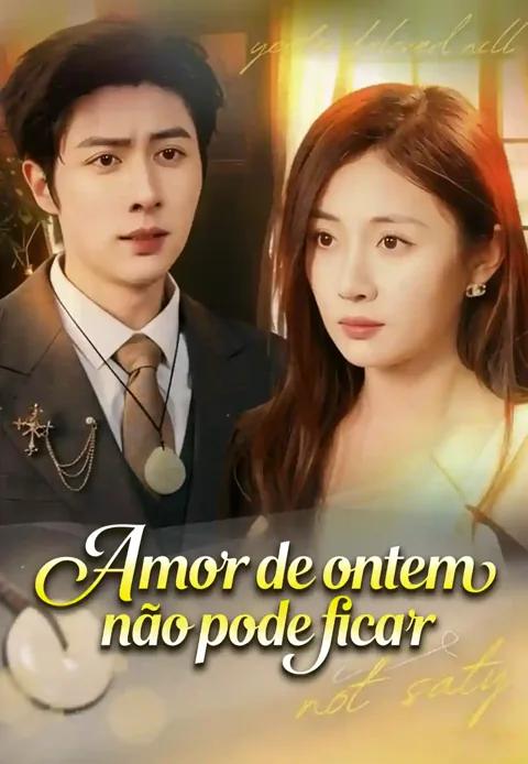 Amor de ontem não pode ficar capa — assistir aos 57 episódios grátis em HD