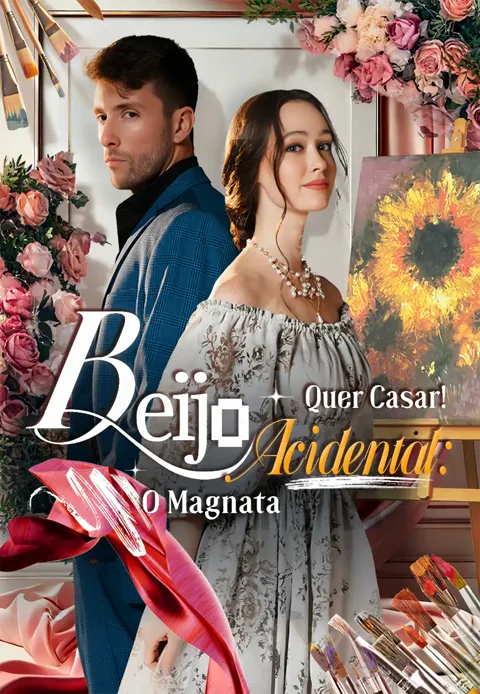 Beijo Acidental: O Magnata Quer Casar! capa — assistir aos 50 episódios grátis em HD