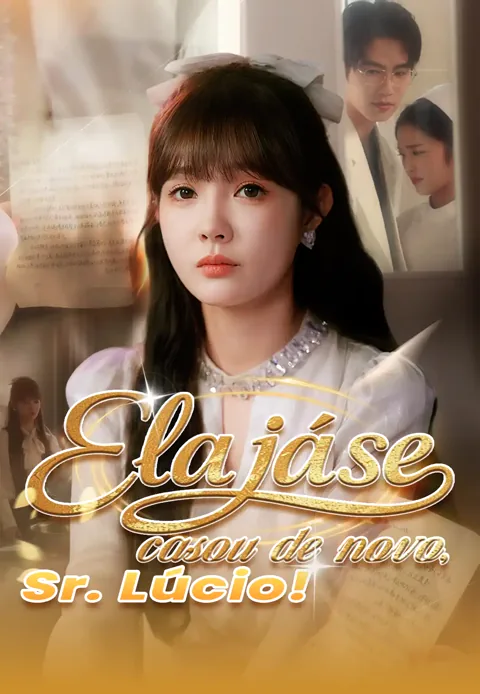 Ela já se casou de novo, Sr. Lúcio! capa — assistir aos 55 episódios grátis em HD