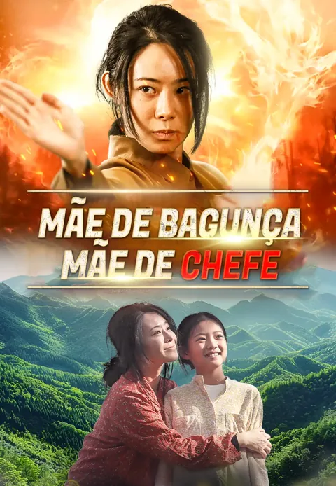 Mãe de Bagunça, Mãe de Chefe capa — assistir aos 73 episódios grátis em HD