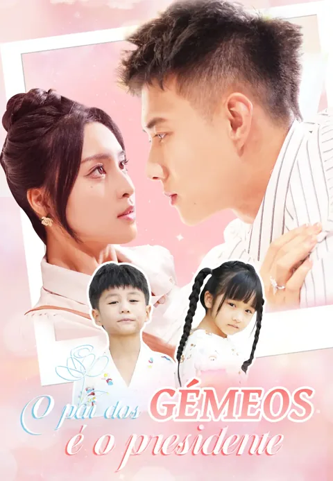 O pai dos gémeos é o presidente capa — assistir aos 78 episódios grátis em HD