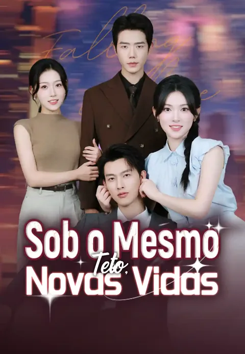 Sob o Mesmo Teto, Novas Vidas capa — assistir aos 93 episódios grátis em HD