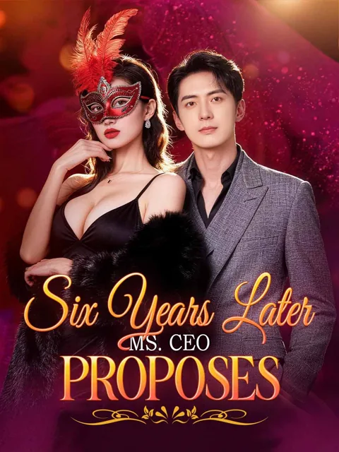 Six Years Later, Ms. CEO Proposes cover image — watch all 50 episodes free in HD